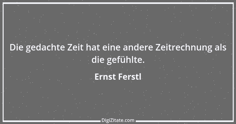 Zitat von Ernst Ferstl 1687