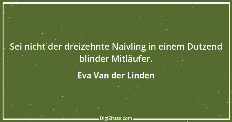 Zitat von Eva Van der Linden 1