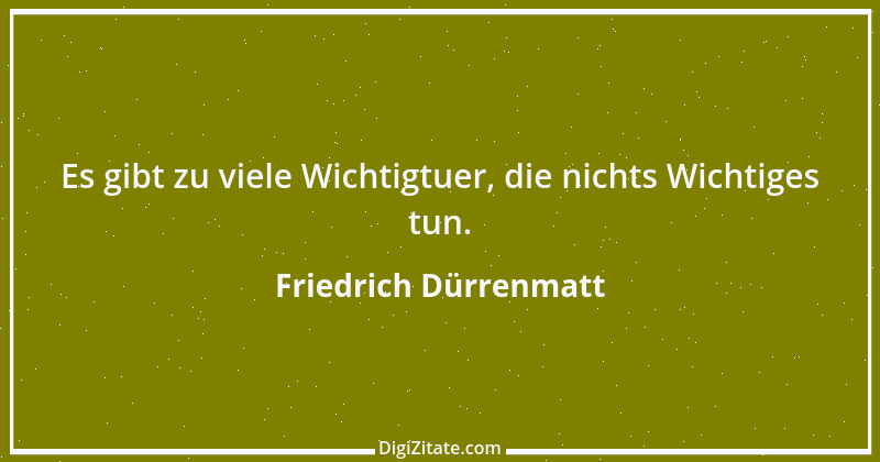 Zitat von Friedrich Dürrenmatt 9