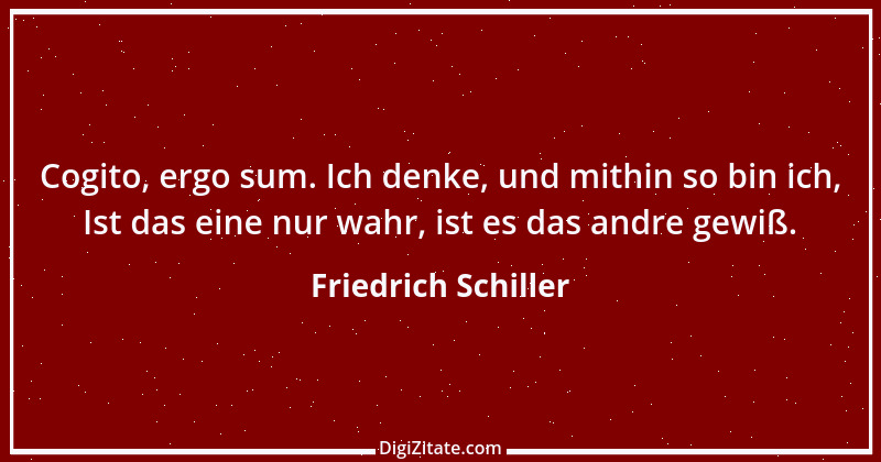 Zitat von Friedrich Schiller 763