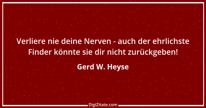 Zitat von Gerd W. Heyse 354