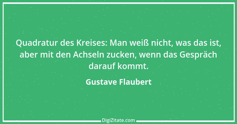 Zitat von Gustave Flaubert 89