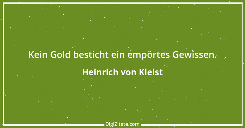 Zitat von Heinrich von Kleist 145