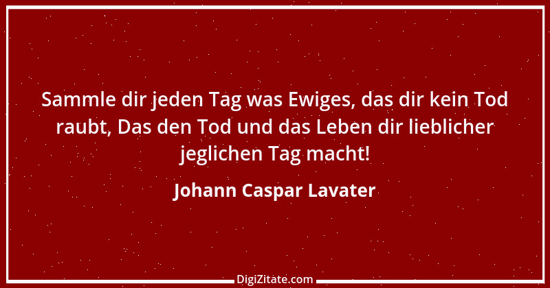 Zitat von Johann Caspar Lavater 216