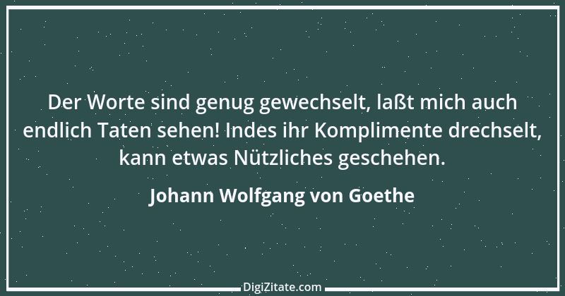 Zitat von Johann Wolfgang von Goethe 1246