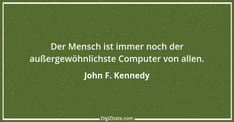 Zitat von John F. Kennedy 6