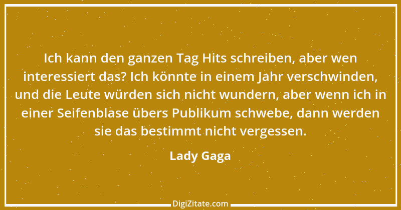 Zitat von Lady Gaga 1