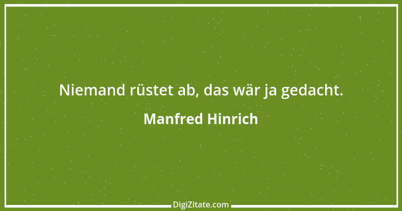 Zitat von Manfred Hinrich 2420