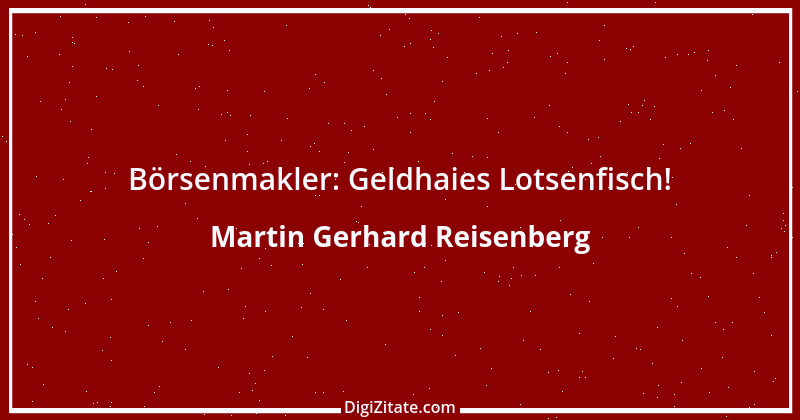 Zitat von Martin Gerhard Reisenberg 2561