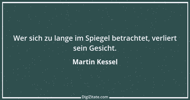 Zitat von Martin Kessel 54