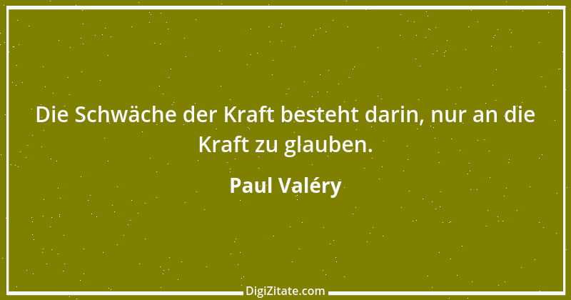 Zitat von Paul Valéry 13