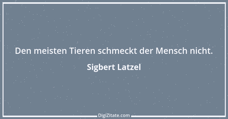 Zitat von Sigbert Latzel 155