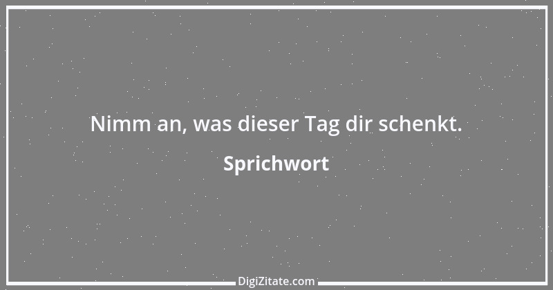 Zitat von Sprichwort 8238