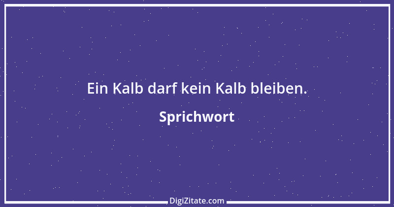 Zitat von Sprichwort 9238