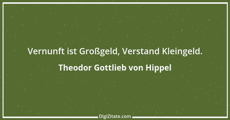 Zitat von Theodor Gottlieb von Hippel 41