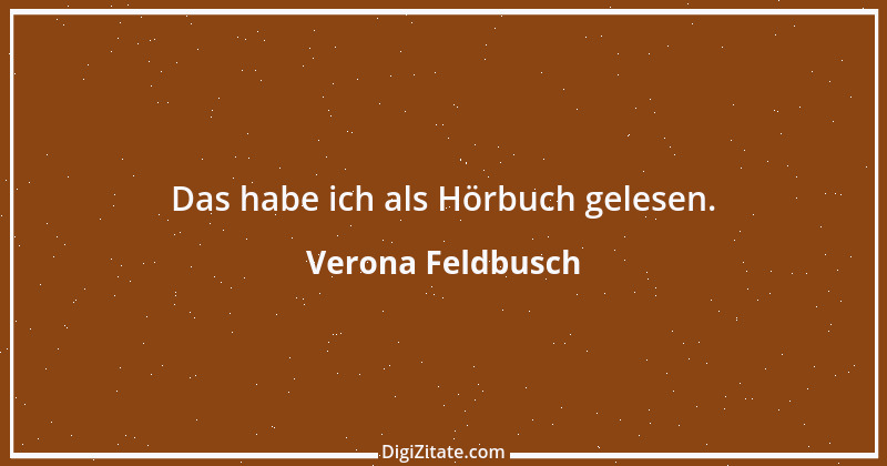 Zitat von Verona Feldbusch 2