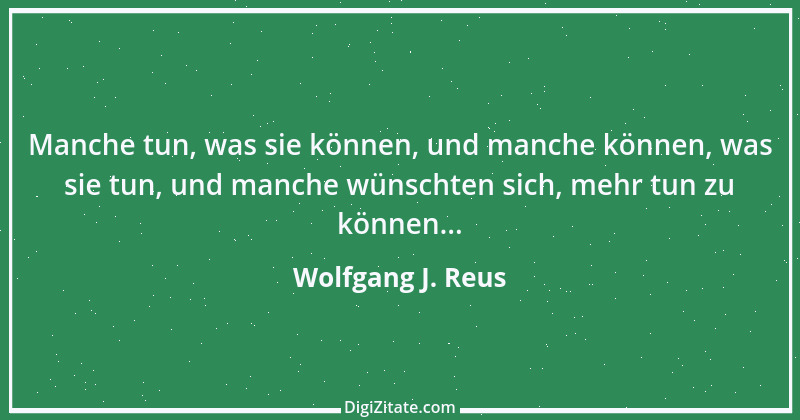 Zitat von Wolfgang J. Reus 86