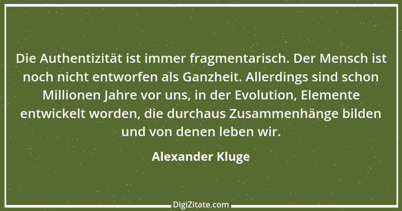 Zitat von Alexander Kluge 21