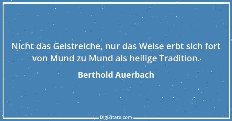 Zitat von Berthold Auerbach 92