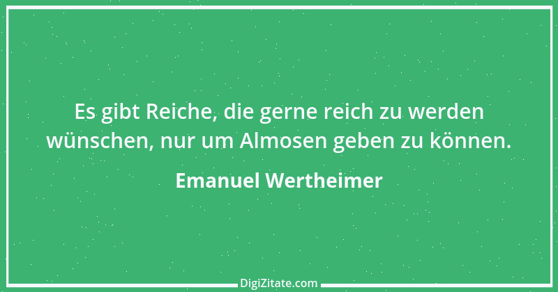 Zitat von Emanuel Wertheimer 322