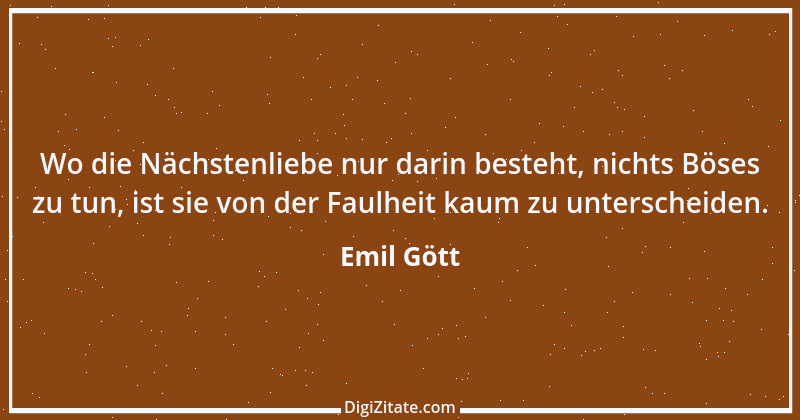 Zitat von Emil Gött 112