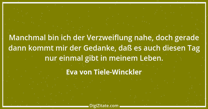 Zitat von Eva von Tiele-Winckler 1