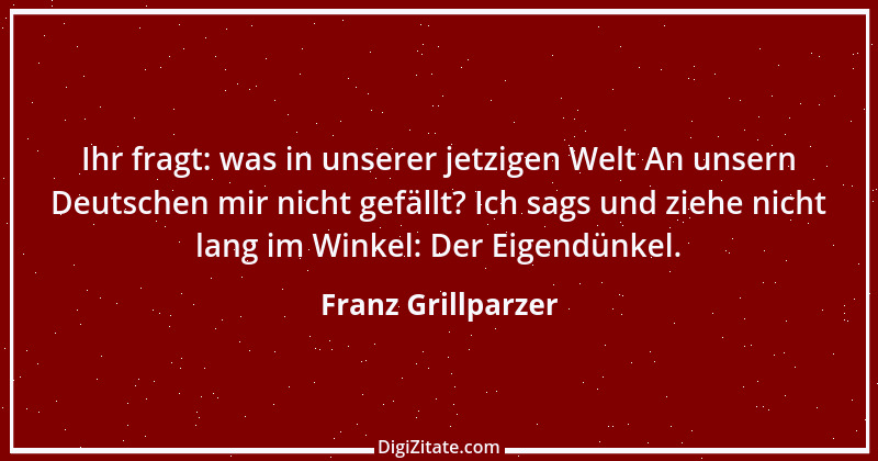 Zitat von Franz Grillparzer 93