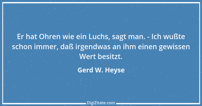 Zitat von Gerd W. Heyse 355