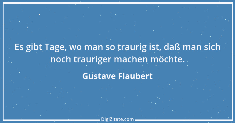 Zitat von Gustave Flaubert 90