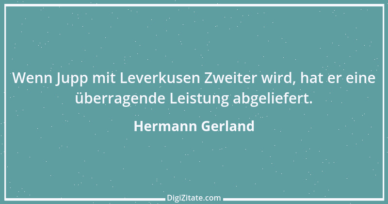 Zitat von Hermann Gerland 11