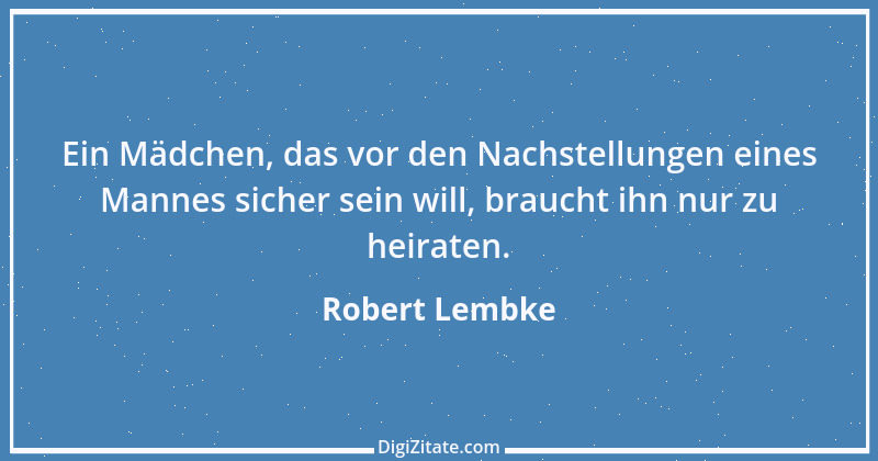 Zitat von Robert Lembke 93