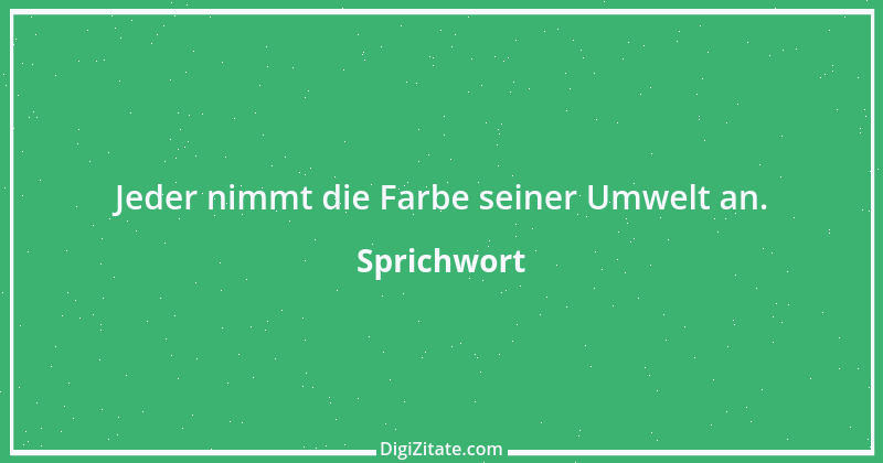 Zitat von Sprichwort 4239