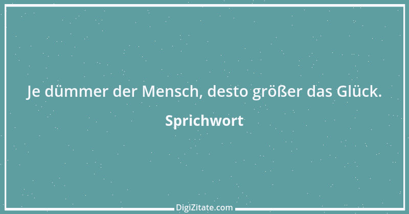 Zitat von Sprichwort 5239