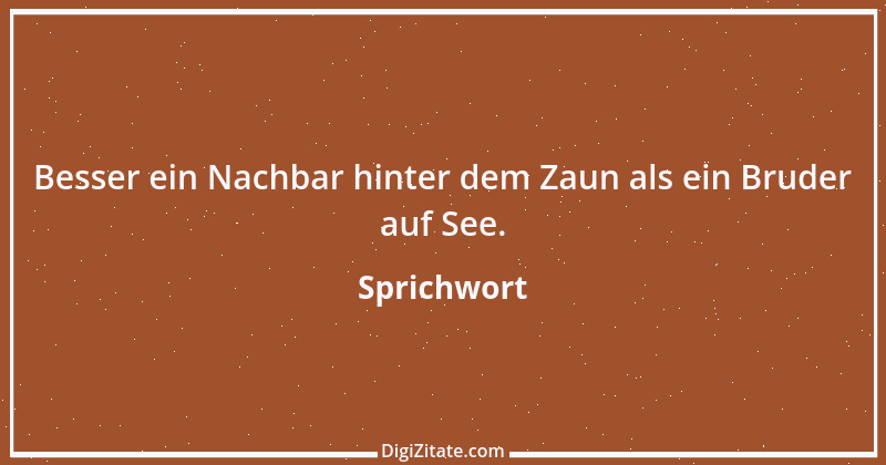 Zitat von Sprichwort 6239