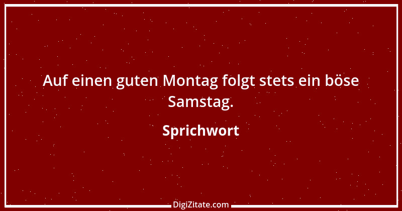 Zitat von Sprichwort 8239