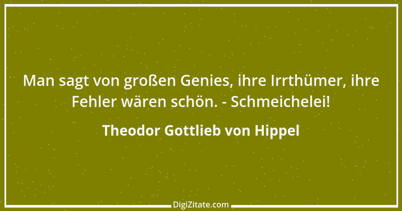 Zitat von Theodor Gottlieb von Hippel 42