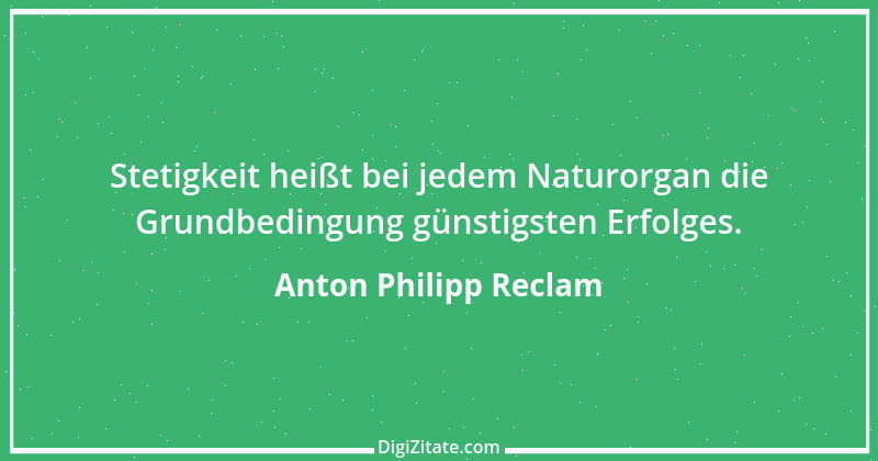 Zitat von Anton Philipp Reclam 2