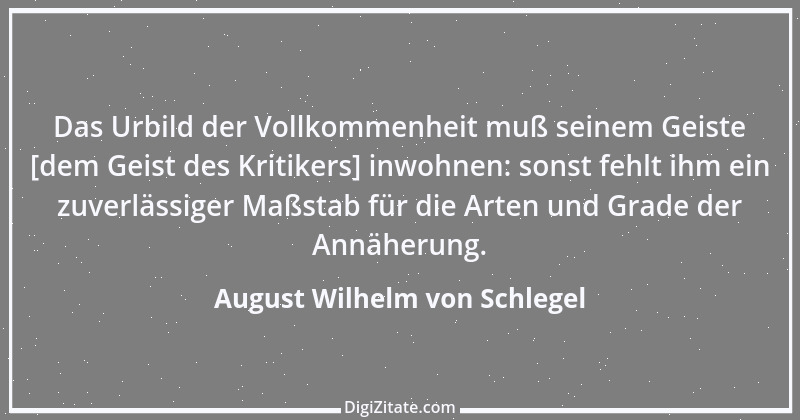 Zitat von August Wilhelm von Schlegel 22