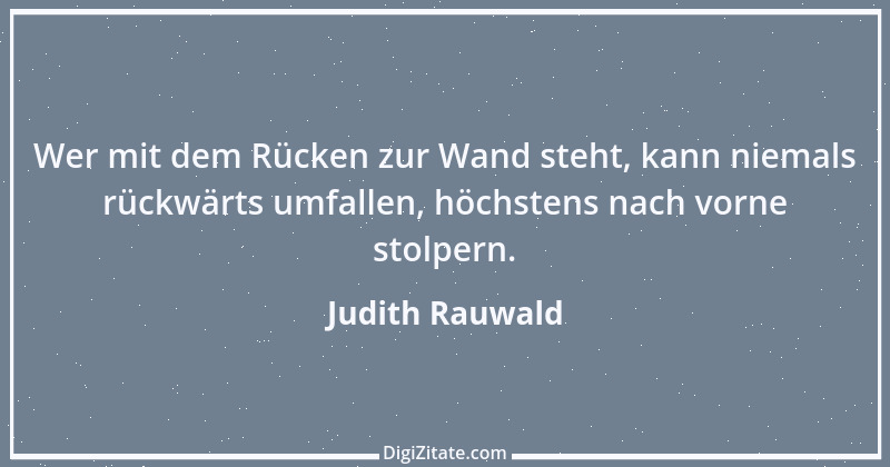 Zitat von Judith Rauwald 1