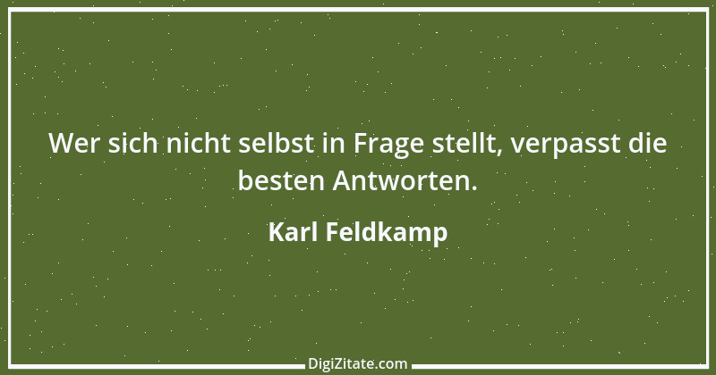 Zitat von Karl Feldkamp 9