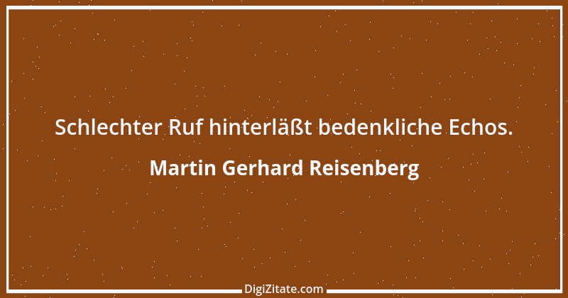 Zitat von Martin Gerhard Reisenberg 563