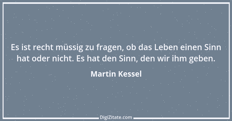 Zitat von Martin Kessel 56