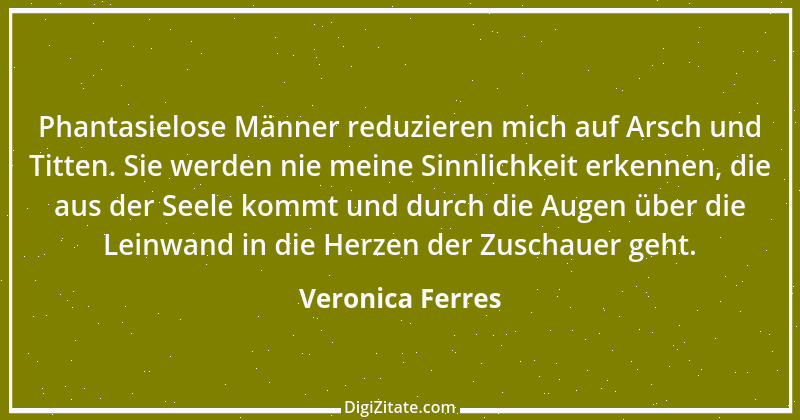 Zitat von Veronica Ferres 1