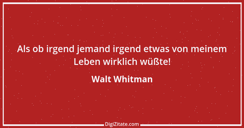 Zitat von Walt Whitman 25