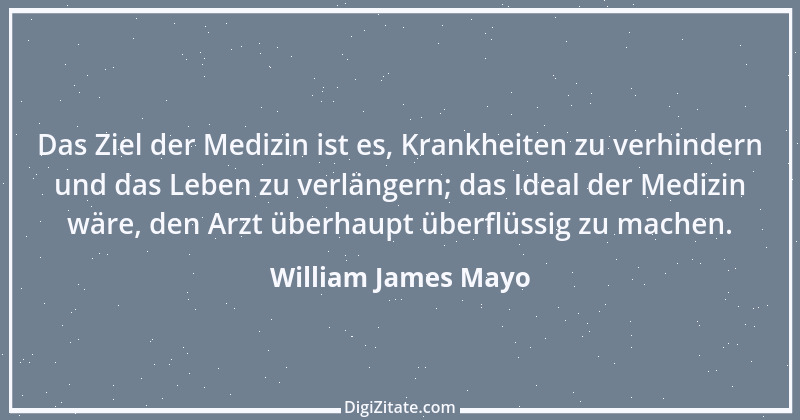 Zitat von William James Mayo 4