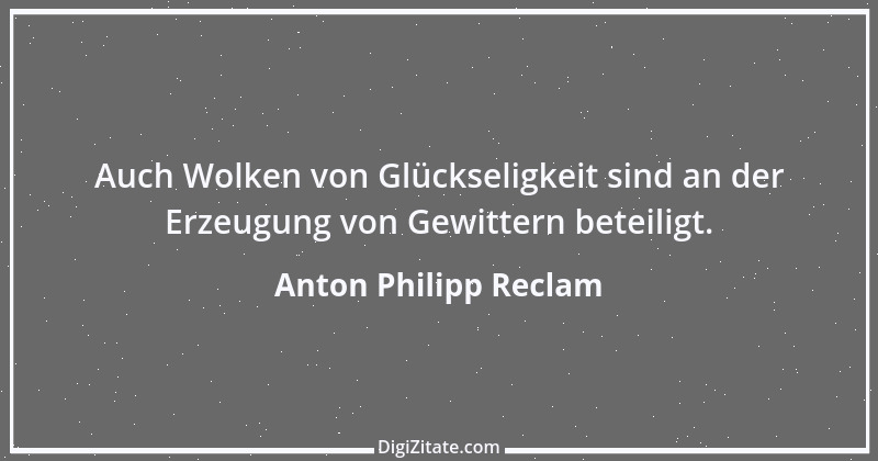 Zitat von Anton Philipp Reclam 3