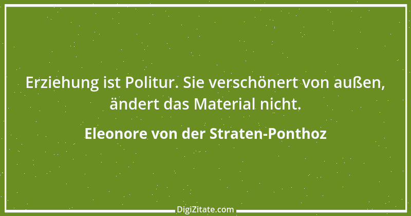 Zitat von Eleonore von der Straten-Ponthoz 5