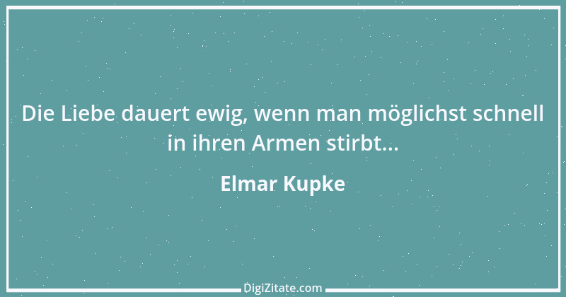 Zitat von Elmar Kupke 579