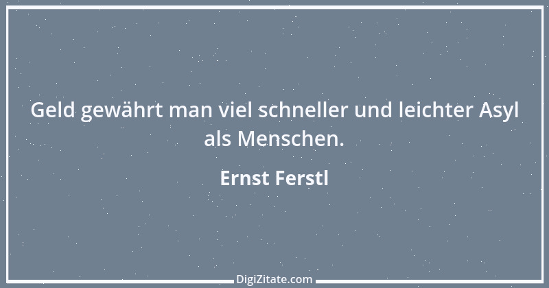 Zitat von Ernst Ferstl 690