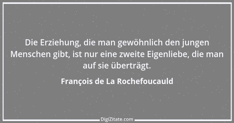 Zitat von François de La Rochefoucauld 162